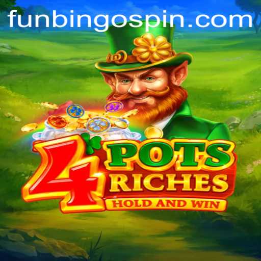 Discover the Exciting World of 4potsriches: A FunBingo Experience