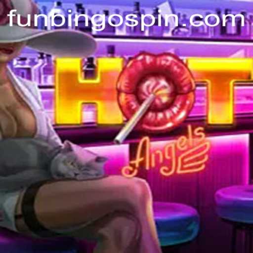 Experience the Thrill of HotAngels: A FunBingo Adventure