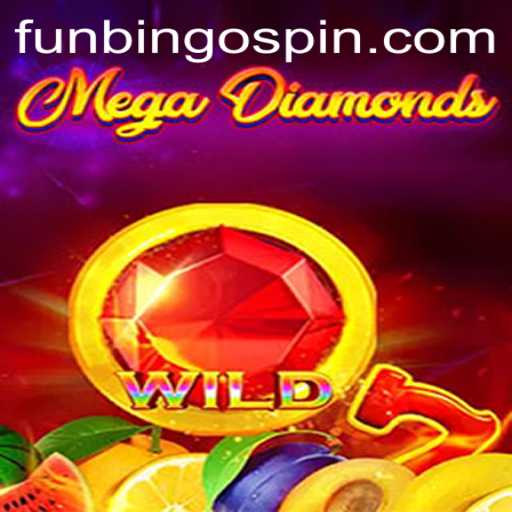 Unveiling the Thrills of MegaDiamond: A FunBingo Experience