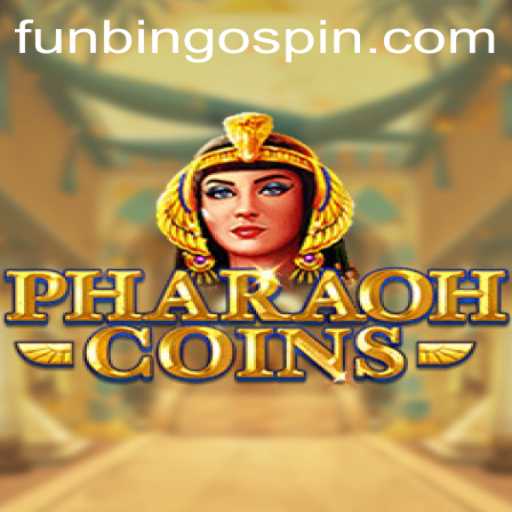 Discover the Thrilling World of PharaohCoins with FunBingo