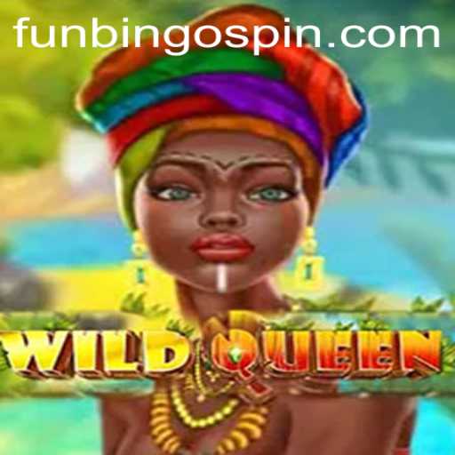 Dive into the Exciting World of WildQueen Featuring FunBingo